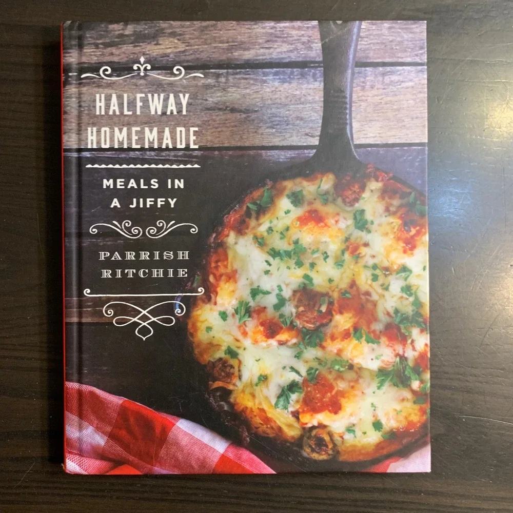 Halfway Homemade Meals‎ in a Jiffy Parrish Ritchie Hardcover Cookbook 2018